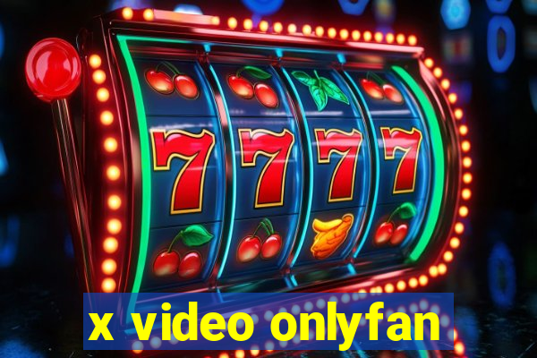 x video onlyfan